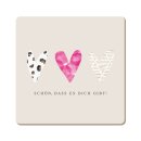 Korkuntersetzer Schön dass es Dich gibt!